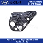 Oem Rear Left Power Window Regulator 83471-M6020 Kia Forte 2019-2022. Fixed Price $137.75.