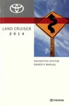 2014 Toyota Land Cruiser-navigation Guide Owner's Manual. Fixed Price $54.00.