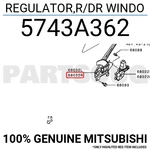5743A362 Genuine Mitsubishi Regulator,r/dr Windo. Fixed Price $73.88.