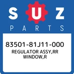83501-81J11-000 Suzuki Regulator Assy,rr Window,r 8350181J11000, New Genuine Oem. Fixed Price $290.69.