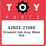 42603-21040 Toyota Ornament Sub-assy, Wheel Hub 4260321040, New Genuine Oem Part. Fixed Price $25.86.