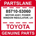 85710-53060 Toyota Oem Genuine Motor Assy, Power Window Regulator, Lh. Fixed Price $277.84.