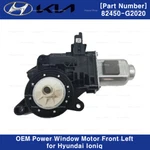 82450G2020 Genuine Oem Power Window Motor Front Left For Hyundai Ioniq 17-22. Fixed Price $61.75.