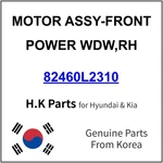 82460-L2310 Kia Motor Assy-front Power Wdw,rh New Genuine Oem Part. Fixed Price $61.99.