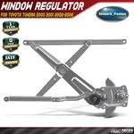 Front Driver Manual Window Regulator For Toyota Tundra 2000 2001 2002 2003-2006. Fixed Price $43.49.