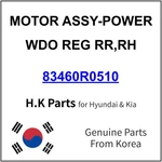 83460-R0510 Kia Motor Assy-power Wdo Reg Rr,rh New Genuine Oem Part. Fixed Price $35.99.