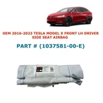 2016 17 18 19 21 22 23 Tesla Model X Front Left Side Seat Airbag 1037581-00-E. Fixed Price $50.00.