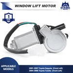 Window Lift Motor For 01-07 Toyota Sequoia & 04-06 Tundra Front Left Driver Side. Fixed Price $49.99.